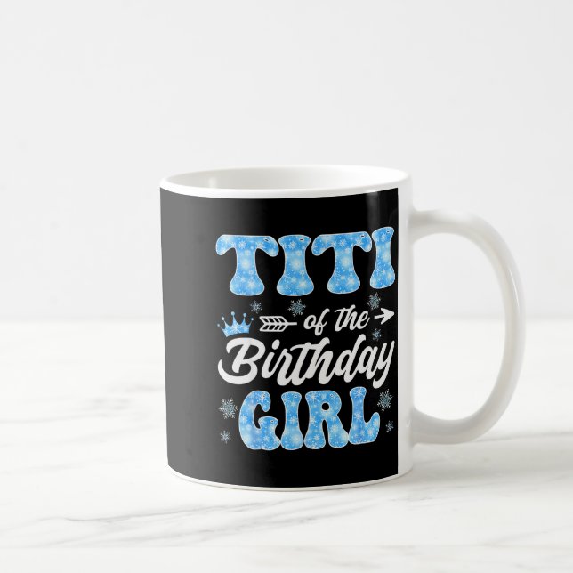 Caneca De Café Titi Of The Birthday Girl Snowflakes Winter Christ (Direita)