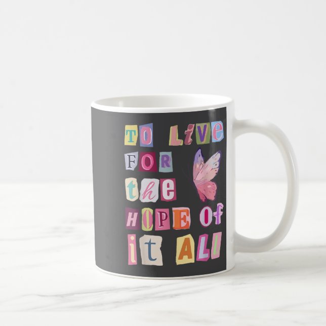 Caneca De Café To Live For The Hope Of It Music  (Direita)