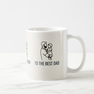 CANECA DE CAFÉ TO THE BEST DAD