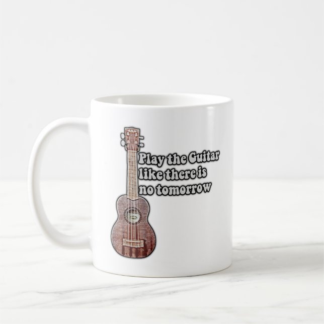 Caneca De Café Toca a guitarra como se não houvesse amanhã. (Esquerda)