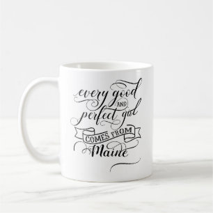 Caneca De Café Toda Garota Boa E Perfeita Vem Do Maine