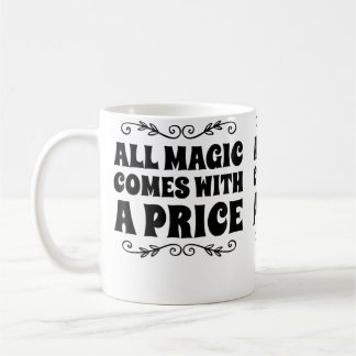 Caneca De Café Toda Magia Tem Um Preço