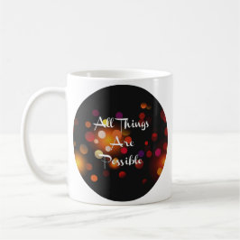 Caneca De Café Todas as coisas são possíveis