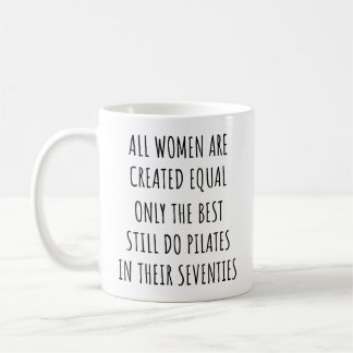 Caneca De Café Todas as Mulheres são Criadas Iguais Somente as Me