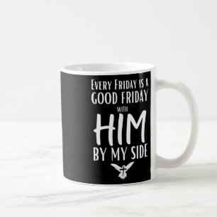 Caneca De Café Todas As Sexta-Feira São Boas Para Ele, Ao Meu Lad