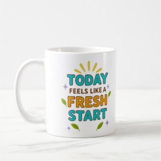 Caneca De Café Today Feels Like a Fresh Start – Positive Mug