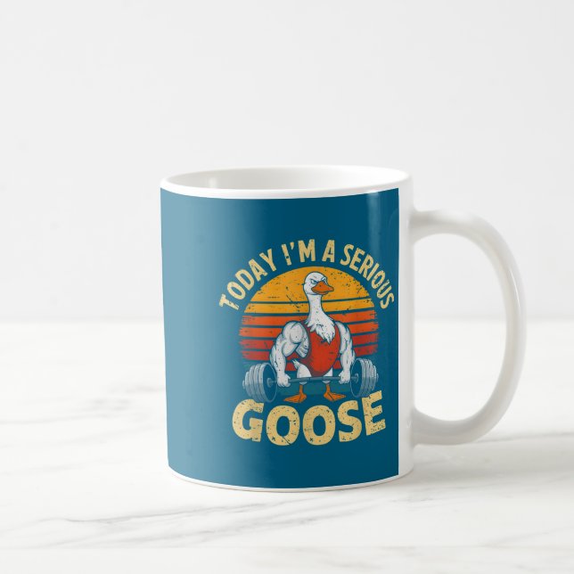 Caneca De Café Today I'm A Serious Goose Funny Gym Weightlifting  (Direita)