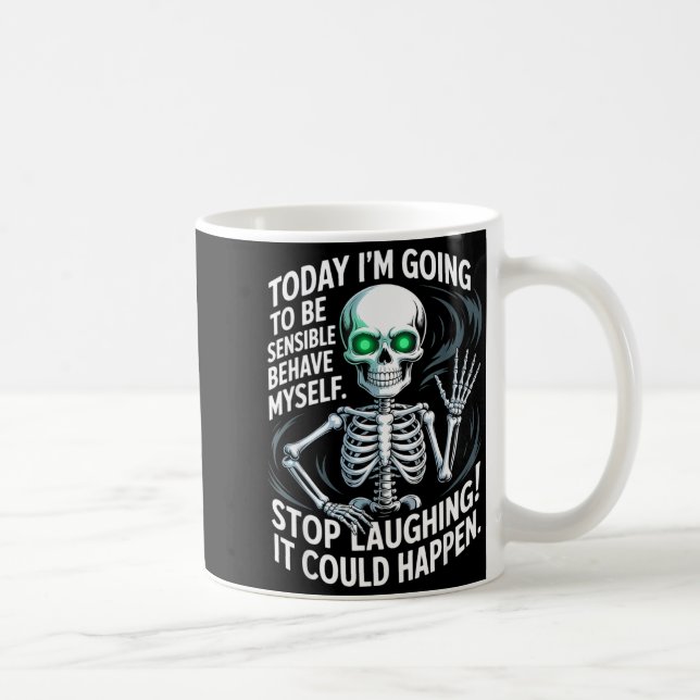 Caneca De Café Today I'm Going To Be Sensible And Behave Myself S (Direita)