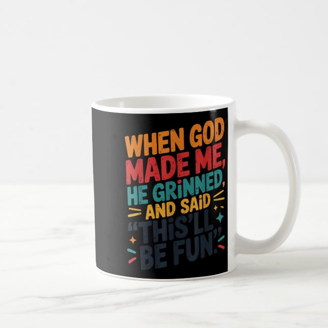 Caneca De Café Toddler Boy When God Made Me He Grinned Said Funny (Direita)