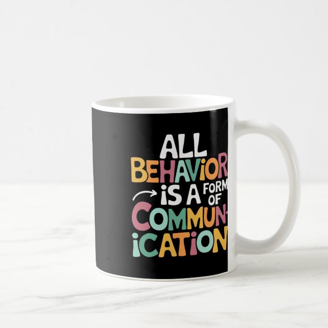Caneca De Café Todo Comportamento É Uma Forma De Ensino De Comuni (Direita)
