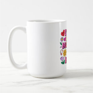 Caneca De Café Todo Dia É Dia Das Mães No Meu Coração