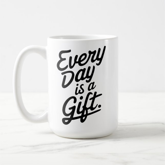Caneca De Café Todo Dia É Um Presente (Esquerda)