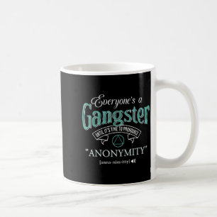 Caneca De Café Todo Mundo É Um Gângster Até Ser Hora De Pronuncia