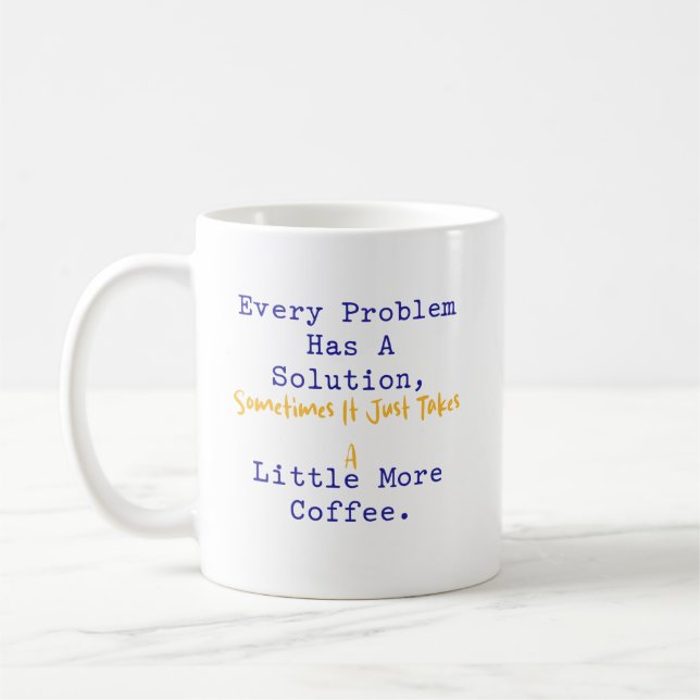 Caneca De Café Todo Problema Tem Solução Mais Café Matemática (Esquerda)
