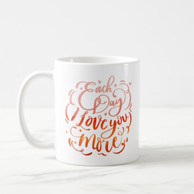 Caneca De Café todos os dias eu te amo mais (Esquerda)