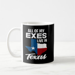 Caneca De Café Todos Os Meus Exes Vivem No Texas - Texano Engraça