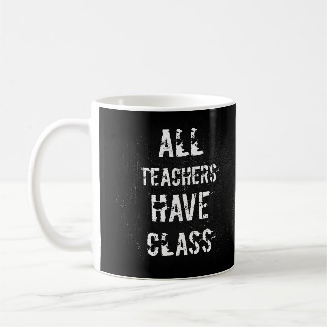 CANECA DE CAFÉ TODOS OS PROFESSORES TÊM XARAS DE CLASSE (Esquerda)