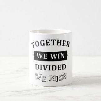 Caneca De Café Together We Win - Divided We Miss