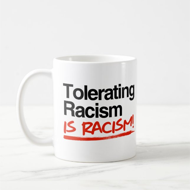 Caneca De Café Tolerar racismo é racismo (Esquerda)
