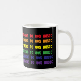 Caneca De Café Tomando Café e Ouvindo Música dos Anos 80