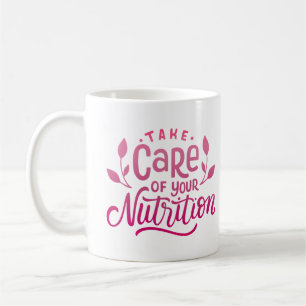CANECA DE CAFÉ TOME CUIDADO COM A SUA NUTRIÇÃO