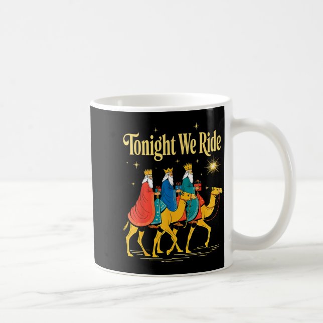 Caneca De Café Tonight We Ride Christmas, 3 Wise Men, Christian C (Direita)