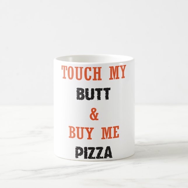 CANECA DE CAFÉ TOQUE EM MEU BUMBUM & COMPRE-ME PIZZA (Centro)