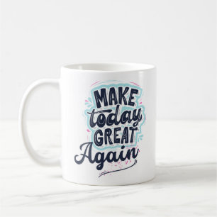 Caneca De Café Tornar o Excelente atual novamente