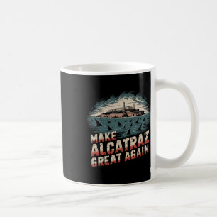 Caneca De Café Tornar o Excelente de Alcatraz novamente