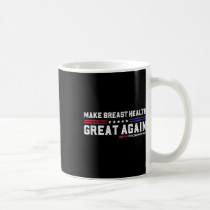 Caneca De Café Tornar O Excelente De Saúde Da Mama Novamente Engr