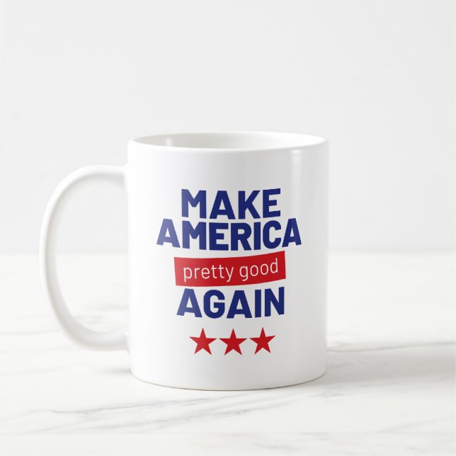 Caneca De Café Torne a América Bonito, Slogan Engraçado (Esquerda)