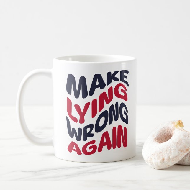 Caneca De Café Torne A Mentira Errada Novamente Engraçada Polític (Com Donut)
