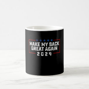 Caneca De Café Torne Minhas Costas Ótimas Novamente 2024 Eleição 