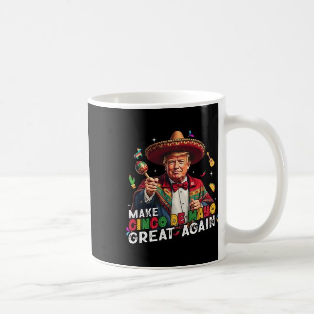 Caneca De Café Torne O Excelente Cinco De Mayo Mais Engraçado Som (Direita)
