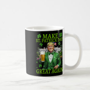 Caneca De Café Torne O Excelente De Dia de São Patrício Novamente