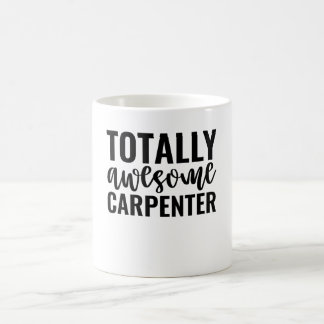 Caneca De Café Totally Awesome Carpenter