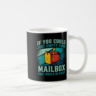 Caneca De Café Trabalhador Postal Se Você Pudesse Esvaziar Sua Ca