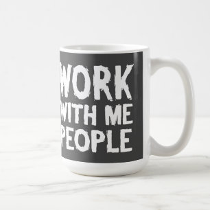 Caneca De Café Trabalhar Comigo