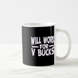 Caneca De Café Trabalhará por V Bucks Design Gamer Juventude Dive