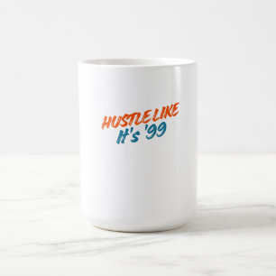 Caneca De Café Trabalhe Duro Como Se Fosse '99