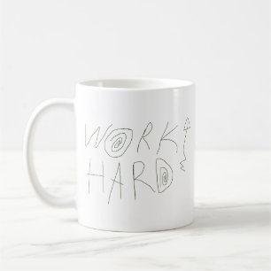 Caneca De Café Trabalhe Duro Tipografia de Desenho à Mão