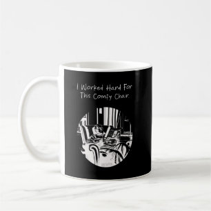 Caneca De Café Trabalhei Duro para esta Aposentadoria de Cadeira 