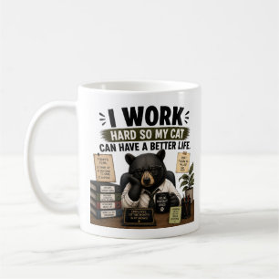 Caneca De Café Trabalho Duro Para Que Meu Gato Tenha Uma Vida Mel