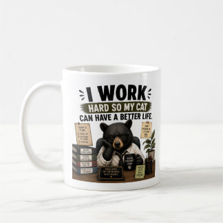 Caneca De Café Trabalho Duro Para Que Meu Gato Tenha Uma Vida Mel