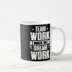 Caneca De Café Trabalho em equipe Torna O Dream Work Lacrosse Tea