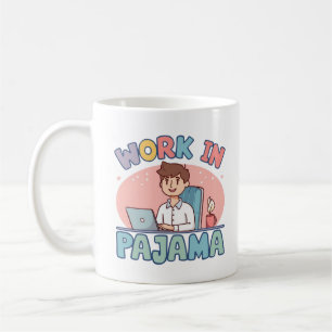 Caneca De Café Trabalho Engraçado Vida Pajama Bonita - Humor Louc