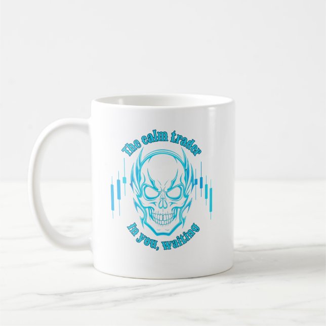 Caneca De Café Trade Motivation | Skull | Calm Trader (Esquerda)