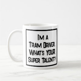 Caneca De Café Tram Driver Super Talento. Coffee Mug