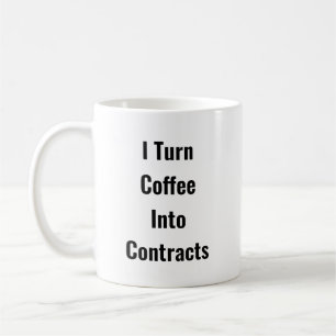 Caneca De Café Transformo Café Em Contratos - Mug De Negócios