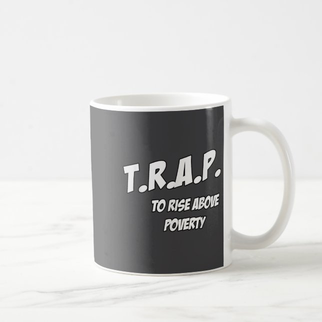 Caneca De Café Trap To Rise Above Verty Melanin Pn Equality  (Direita)